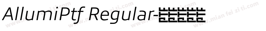AllumiPtf Regular字体转换